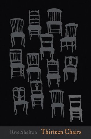 Thirteen Chairs by Dave Shelton