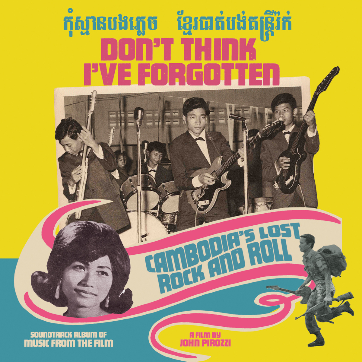 Don’t Think I’ve Forgotten: Cambodia’s Lost Rock And Roll