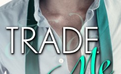 Trade Me by Courtney Milan